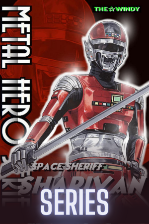 Uchuu Keiji Sharivan – Space Sheriff Sharivan